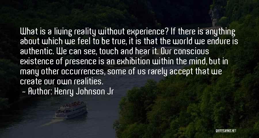 Authentic Living Quotes By Henry Johnson Jr