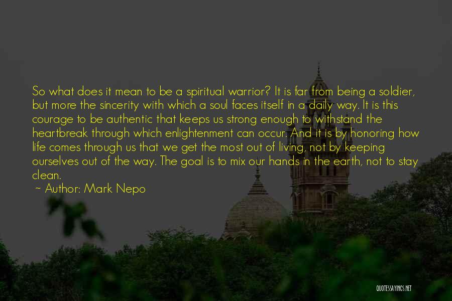 Authentic Living Quotes By Mark Nepo