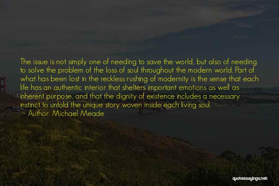 Authentic Living Quotes By Michael Meade