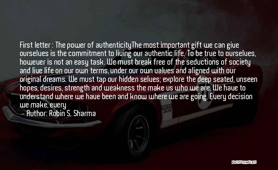 Authentic Living Quotes By Robin S. Sharma