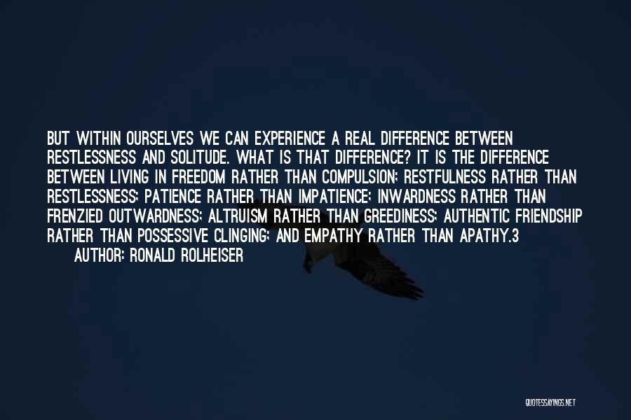 Authentic Living Quotes By Ronald Rolheiser