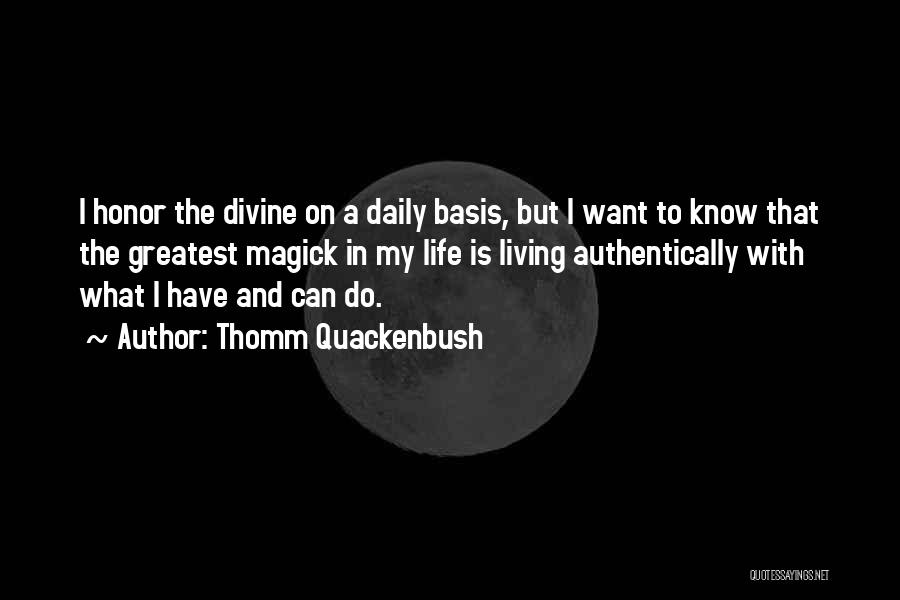 Authentic Living Quotes By Thomm Quackenbush