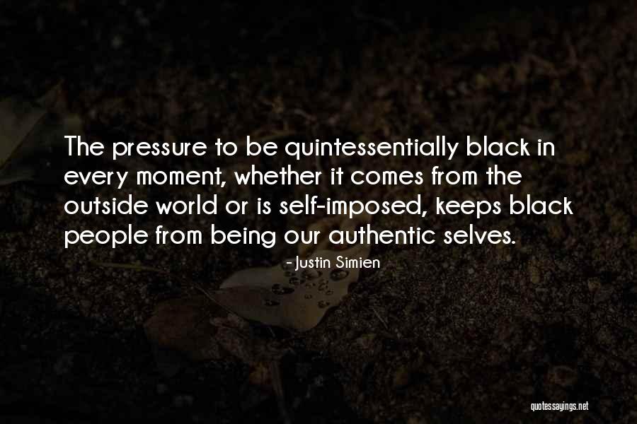 Authentic People Quotes By Justin Simien Authentic People Quotes By Justin Simien