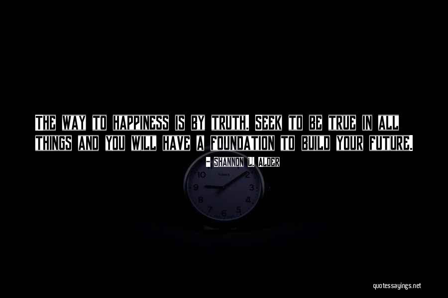 Authentic People Quotes By Shannon L. Alder Authentic People Quotes By Shannon L. Alder