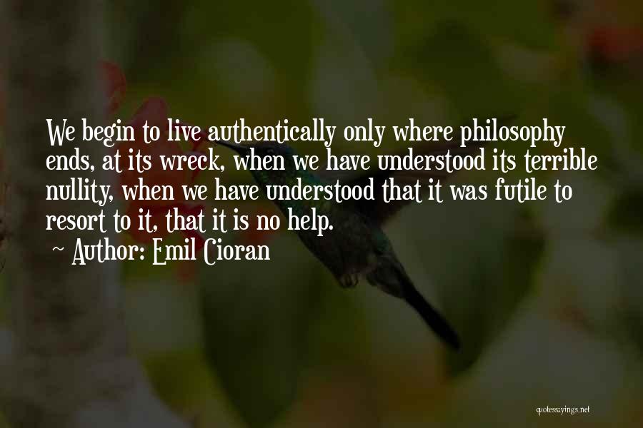 Authentically Me Quotes By Emil Cioran