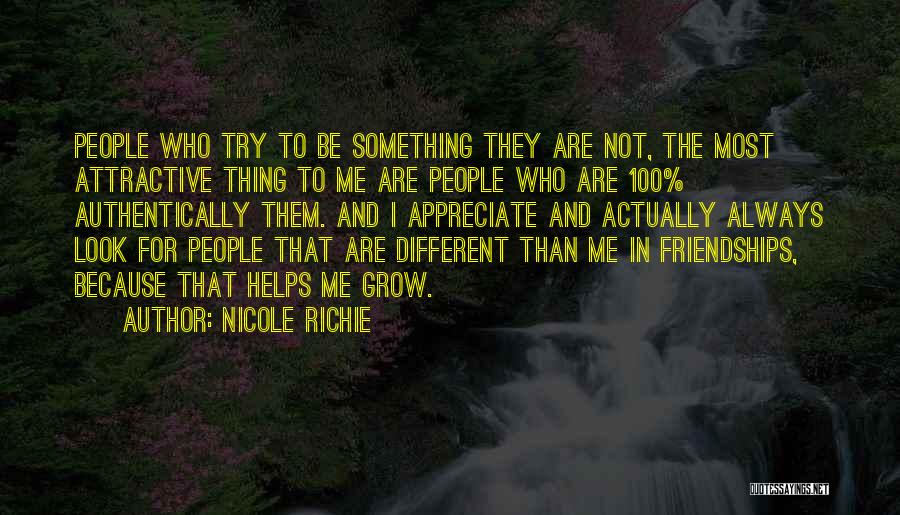 Authentically Me Quotes By Nicole Richie