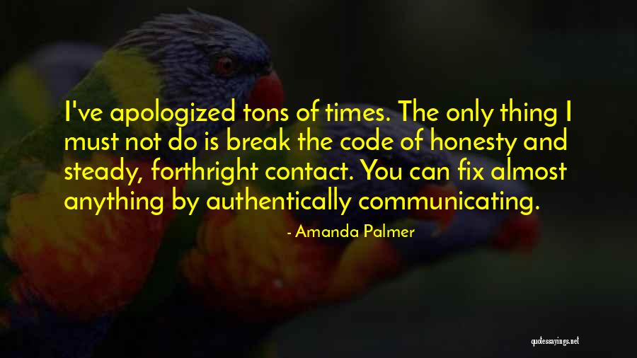 Authentically Quotes By Amanda Palmer Authentically Quotes By Amanda Palmer