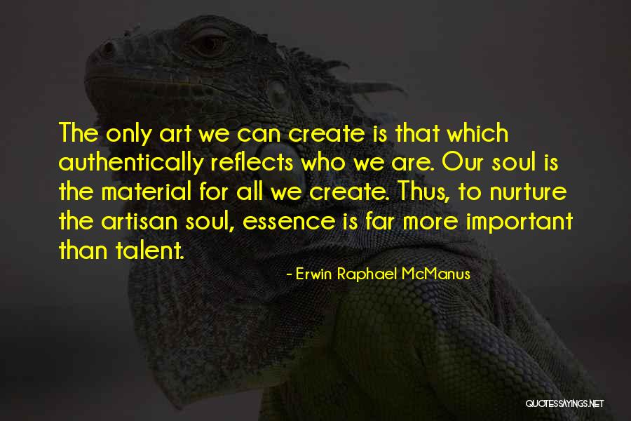 Authentically Quotes By Erwin Raphael McManus Authentically Quotes By Erwin Raphael McManus