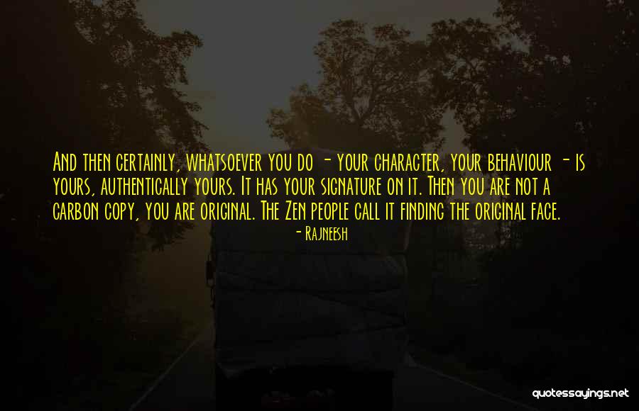Authentically Quotes By Rajneesh Authentically Quotes By Rajneesh