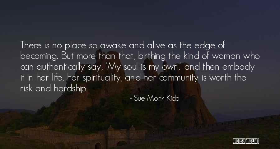Authentically Quotes By Sue Monk Kidd Authentically Quotes By Sue Monk Kidd