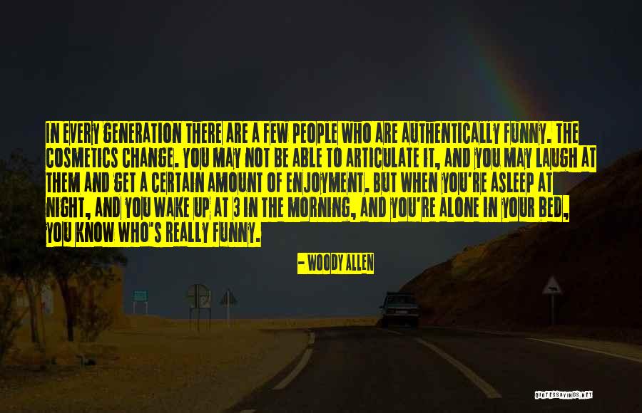 Authentically Quotes By Woody Allen Authentically Quotes By Woody Allen