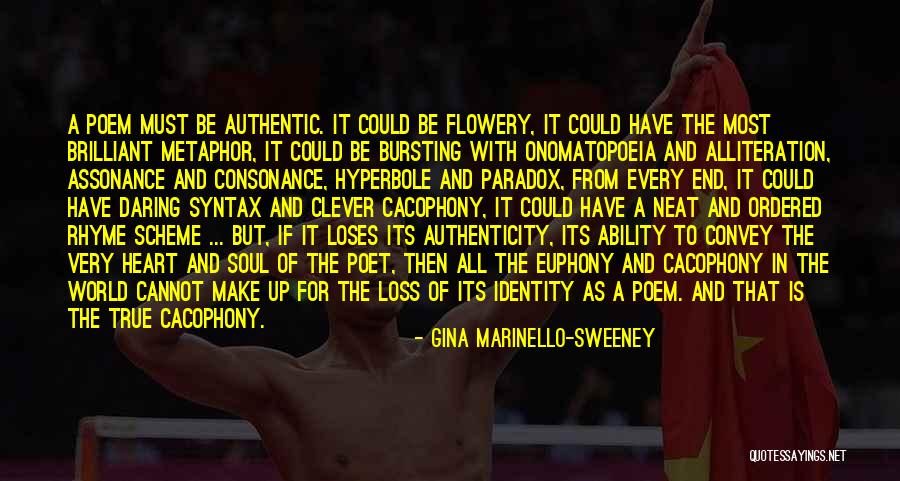 Authenticity Quotes By Gina Marinello-Sweeney Authenticity Quotes By Gina Marinello-Sweeney