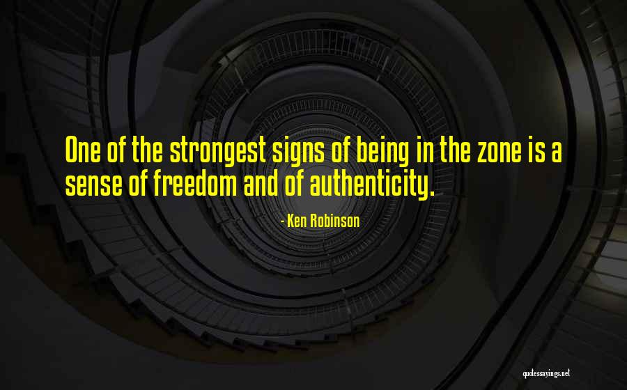 Authenticity Quotes By Ken Robinson Authenticity Quotes By Ken Robinson