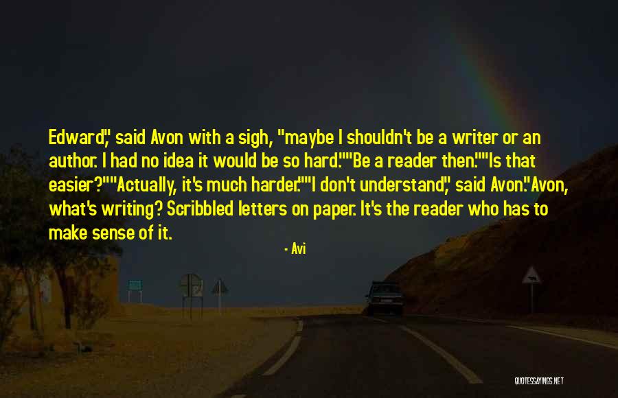 Author Avi Quotes By Avi Author Avi Quotes By Avi