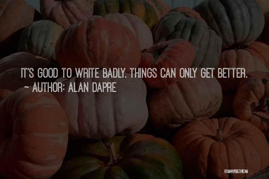 Author Craft Quotes By Alan Dapre