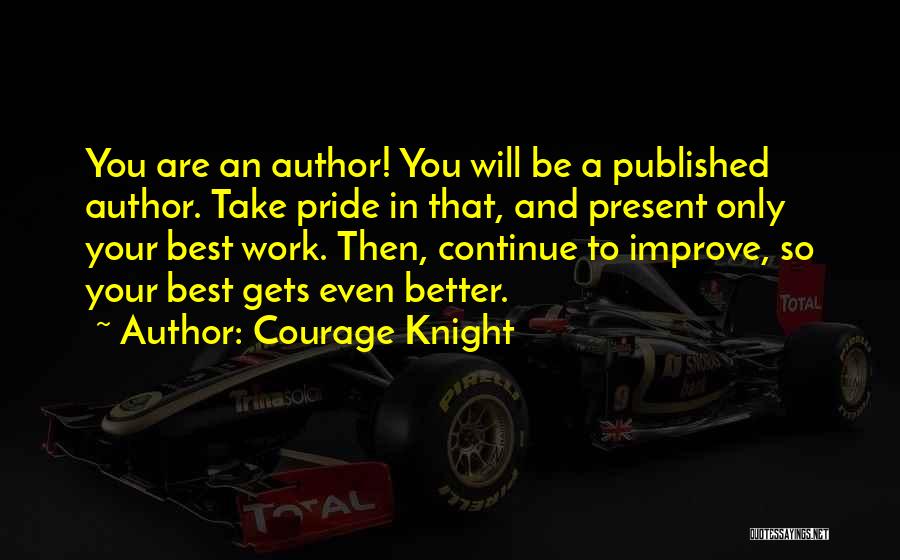 Author Craft Quotes By Courage Knight