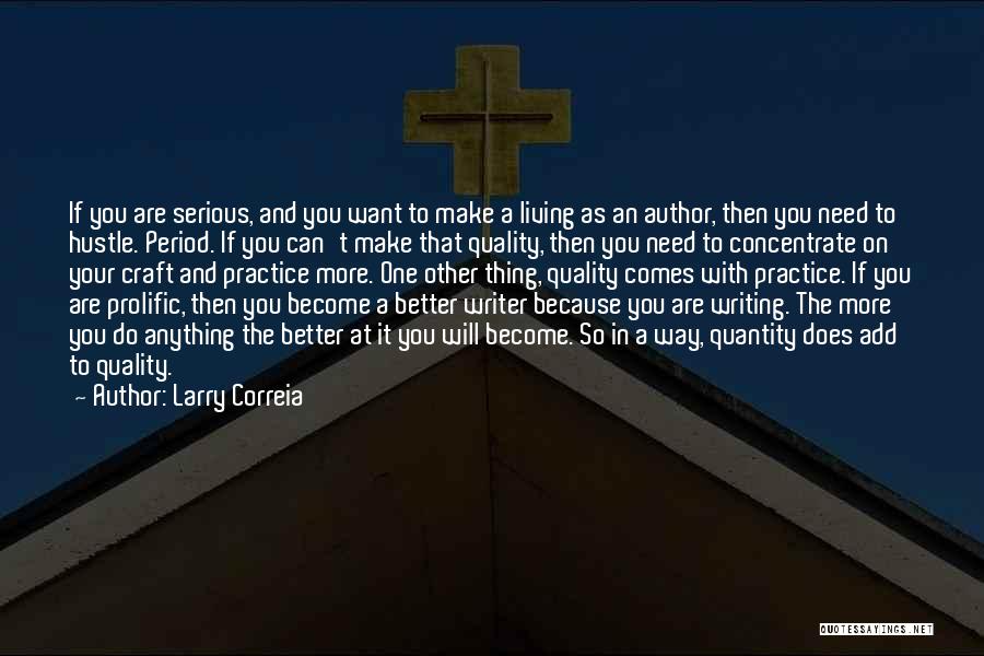 Author Craft Quotes By Larry Correia