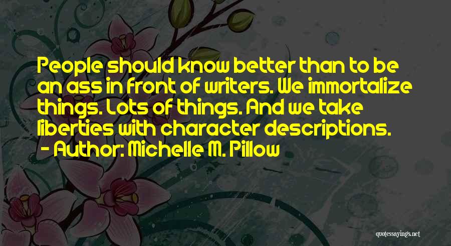 Author Craft Quotes By Michelle M. Pillow