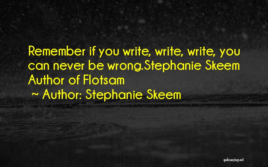 Author Craft Quotes By Stephanie Skeem