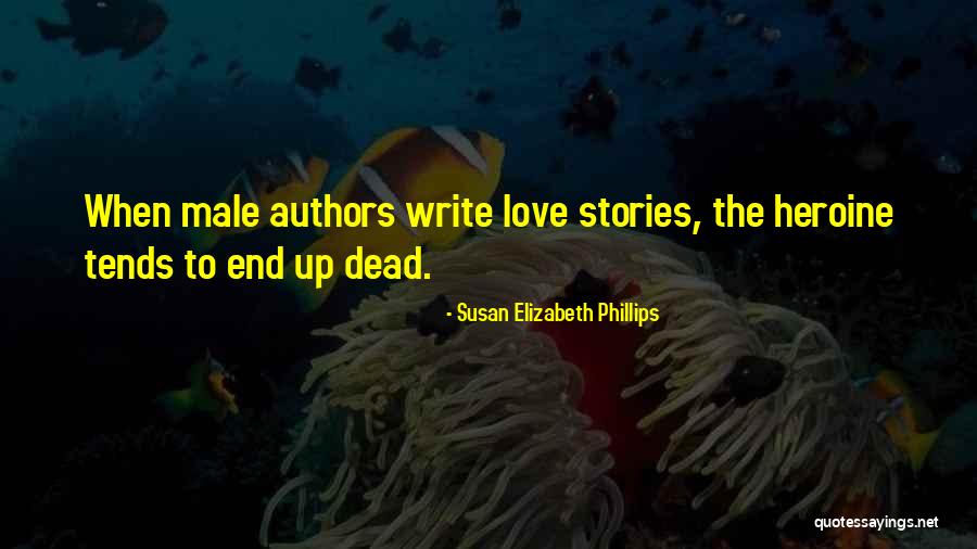 Author Heroine Quotes By Susan Elizabeth Phillips Author Heroine Quotes By Susan Elizabeth Phillips