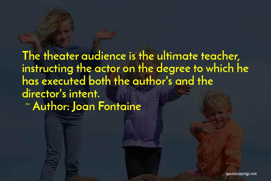 Author Intent Quotes By Joan Fontaine