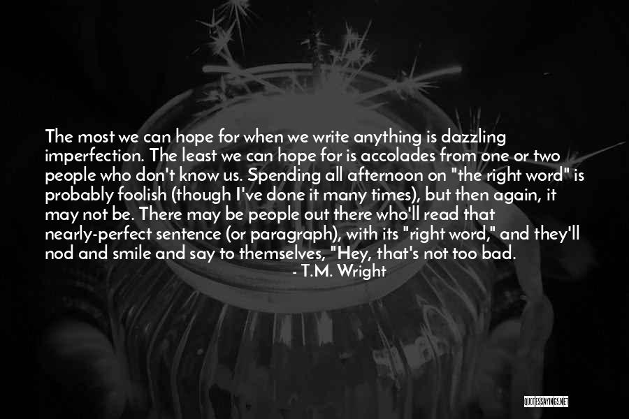 Author Interview Quotes By T.M. Wright Author Interview Quotes By T.M. Wright