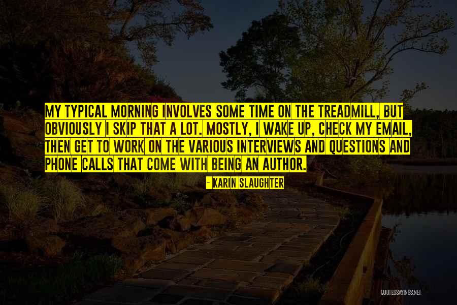Author Interviews Quotes By Karin Slaughter