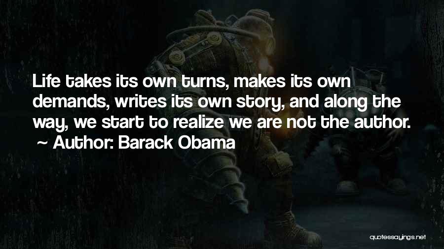 Author Of Your Own Story Quotes By Barack Obama