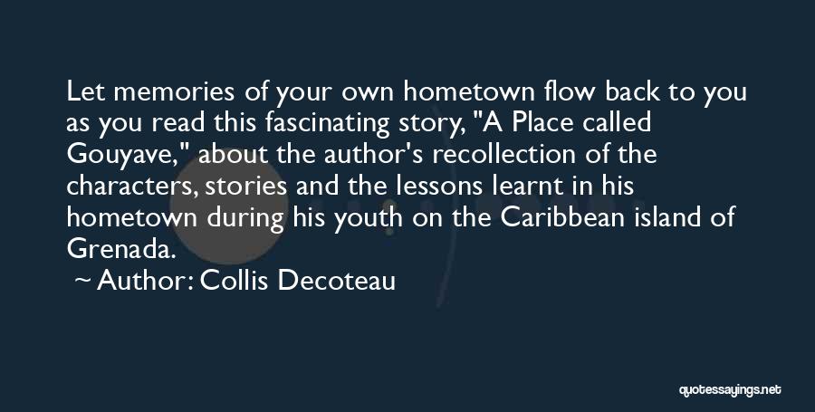 Author Of Your Own Story Quotes By Collis Decoteau