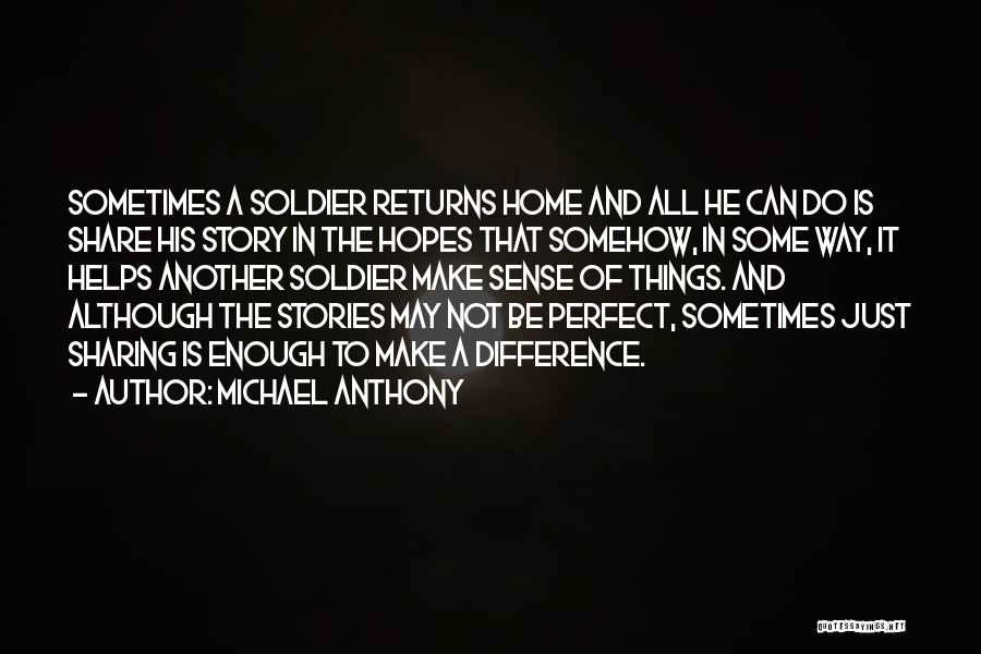 Author Of Your Own Story Quotes By Michael Anthony