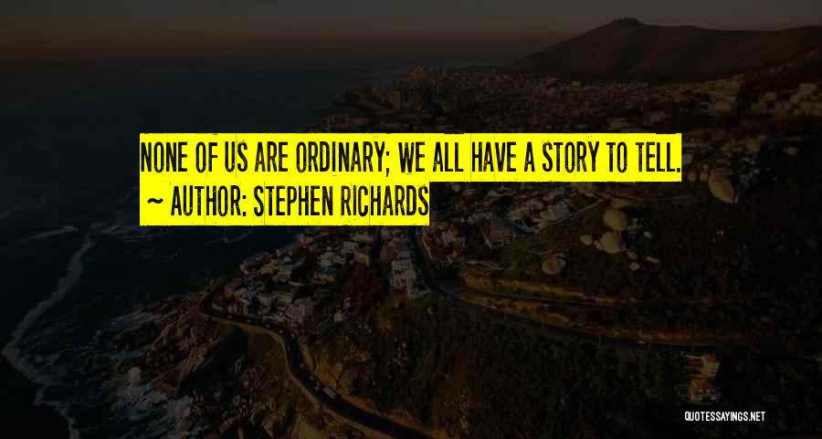 Author Of Your Own Story Quotes By Stephen Richards