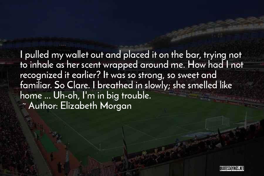 Author Quotes By Elizabeth Morgan