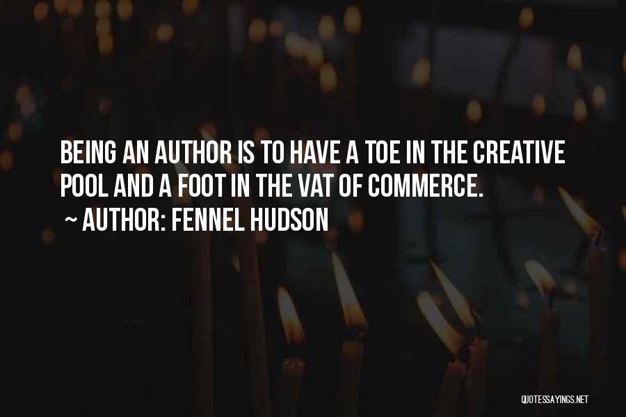 Author Quotes By Fennel Hudson