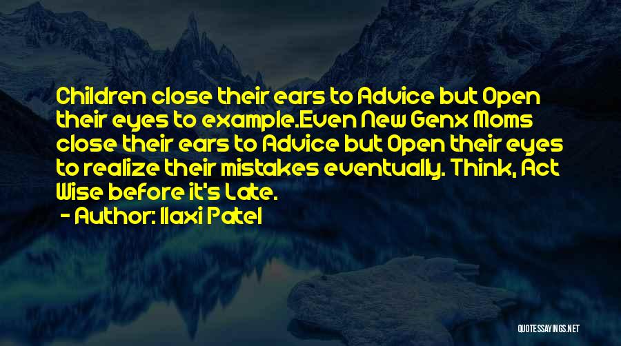 Author Quotes By Ilaxi Patel