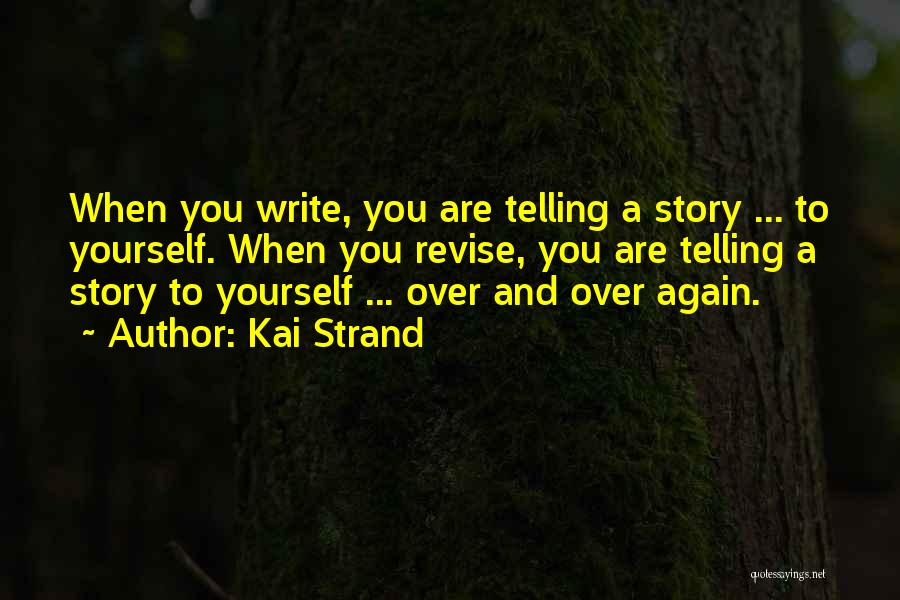 Author Quotes By Kai Strand