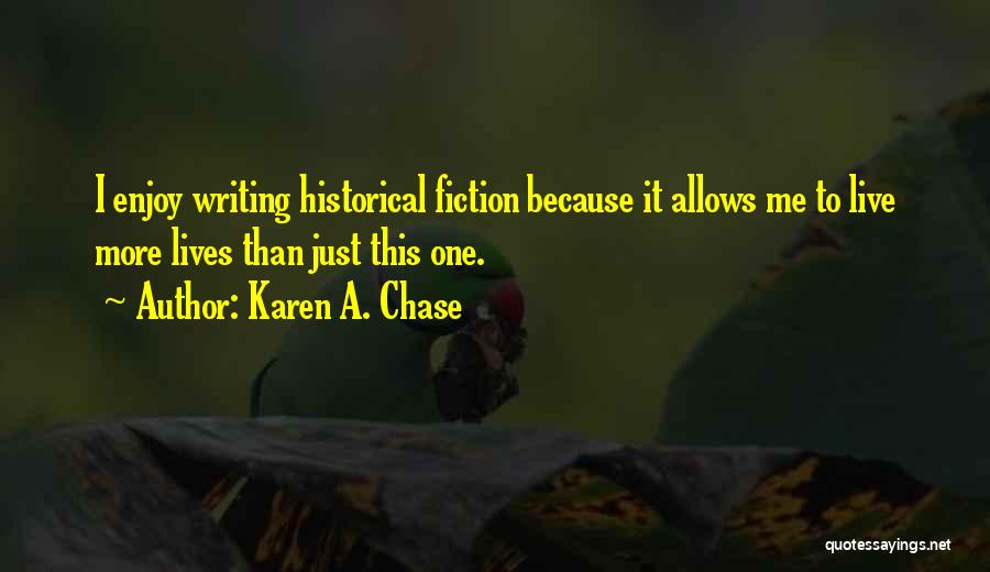 Author Quotes By Karen A. Chase