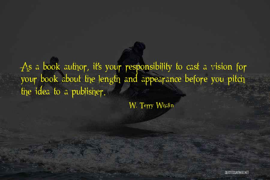 Author S Quote Quotes By W. Terry Whalin Author S Quote Quotes By W. Terry Whalin