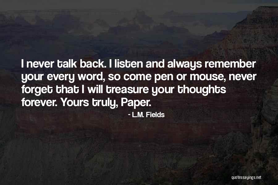 Author Thoughts Quotes By L.M. Fields Author Thoughts Quotes By L.M. Fields