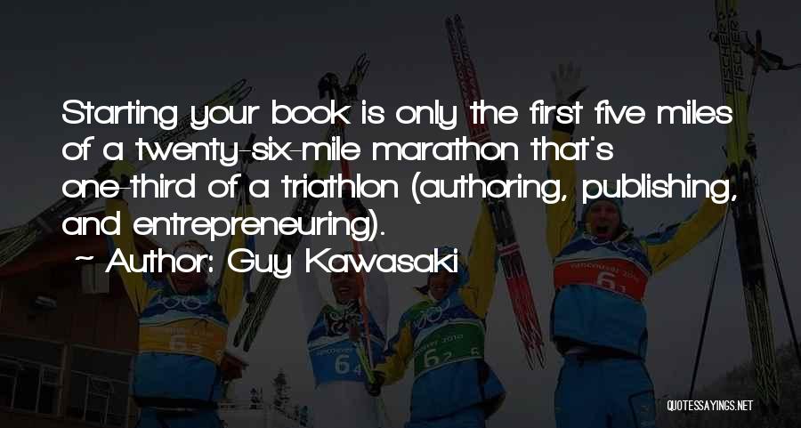 Authoring Quotes By Guy Kawasaki