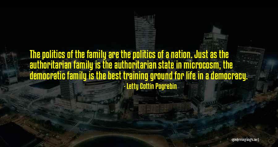 Authoritarian Family Quotes By Letty Cottin Pogrebin Authoritarian Family Quotes By Letty Cottin Pogrebin