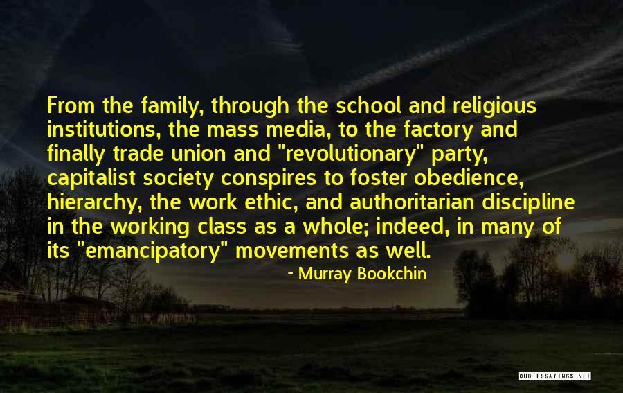 Authoritarian Family Quotes By Murray Bookchin Authoritarian Family Quotes By Murray Bookchin