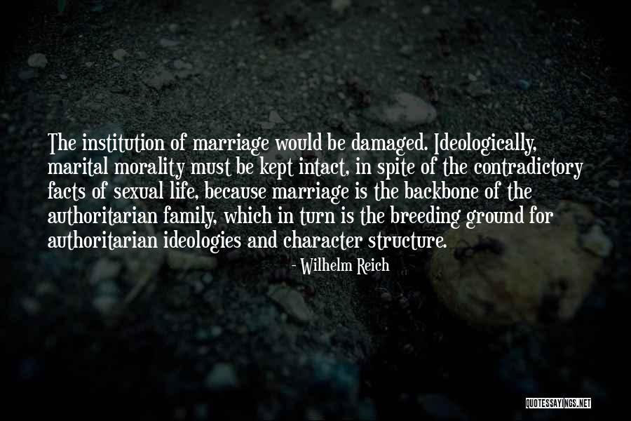 Authoritarian Family Quotes By Wilhelm Reich Authoritarian Family Quotes By Wilhelm Reich