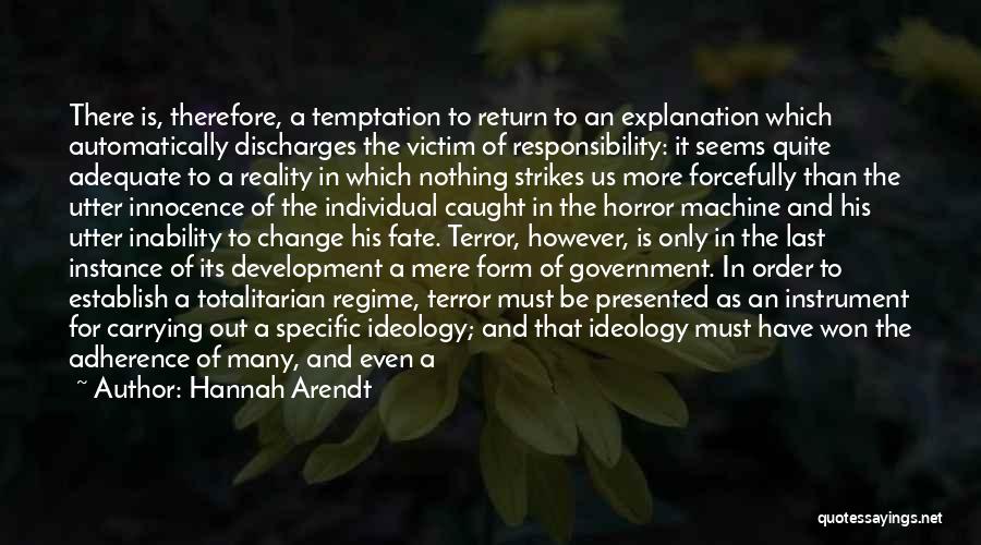 Authoritarian Government Quotes By Hannah Arendt