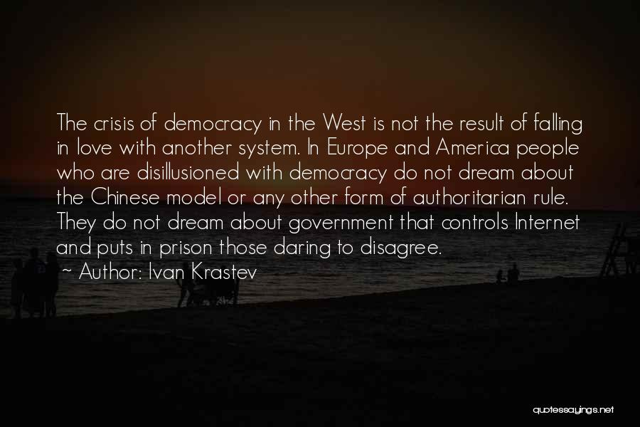 Authoritarian Government Quotes By Ivan Krastev