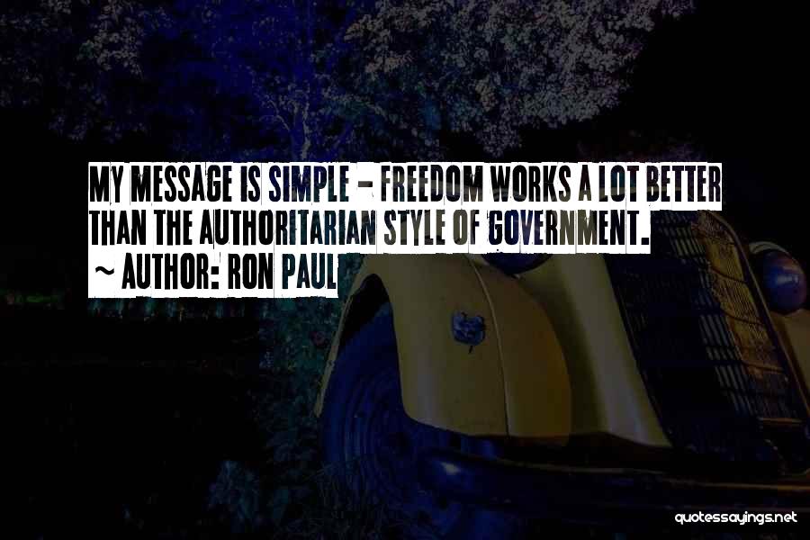 Authoritarian Government Quotes By Ron Paul