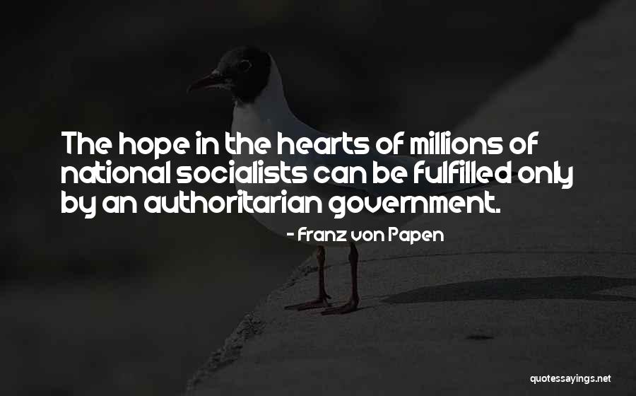 Authoritarian Quotes By Franz Von Papen