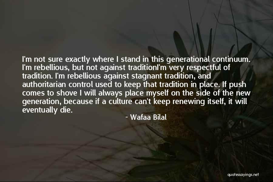 Authoritarian Quotes By Wafaa Bilal