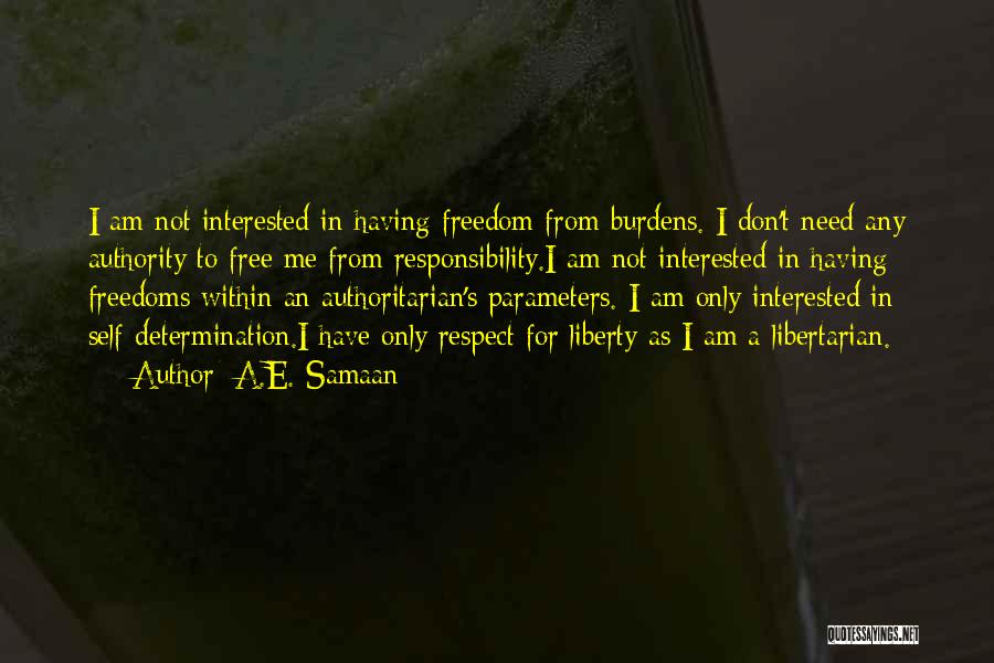 Authoritarianism Quotes By A.E. Samaan