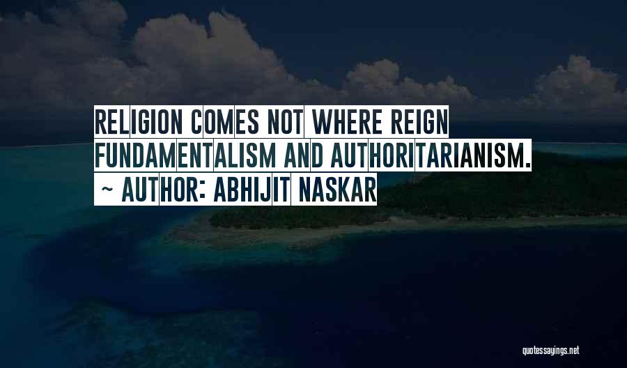 Authoritarianism Quotes By Abhijit Naskar