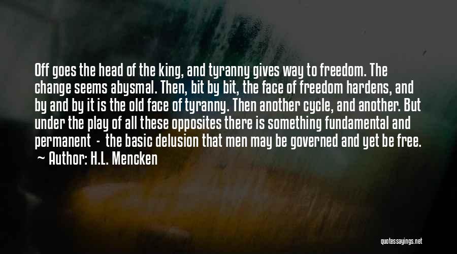 Authoritarianism Quotes By H.L. Mencken
